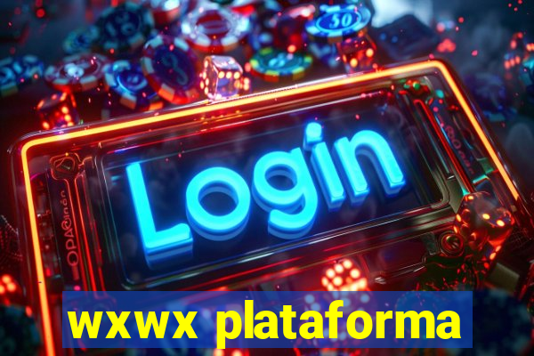 wxwx plataforma